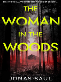 Saul, Jonas — The Woman in the Woods