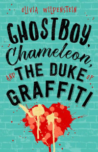 Olivia Wildenstein — Ghostboy, Chameleon & the Duke of Graffiti