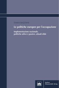 Tania Bazzani — Le politiche europee per l´occupazione