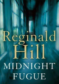 Reginald Hill — Midnight Fugue