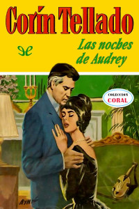 Corín Tellado — Las noches de Audrey