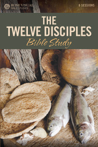 Rose Publishing; — The Twelve Disciples Bible Study