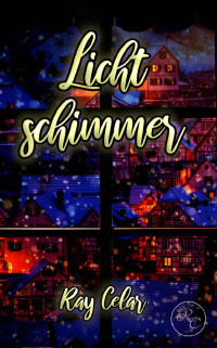 Ray Celar — Lichtschimmer (German Edition)