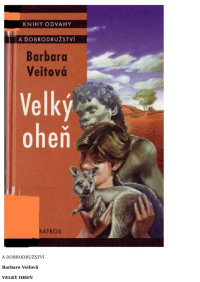 Neznámy autor — KOD 202 - VEITOVÁ, Barbara - Velky ohen