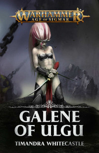 Timandra Whitecastle — Galene of Ulgu