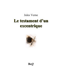 Jules Verne — Le testament d’un excentrique