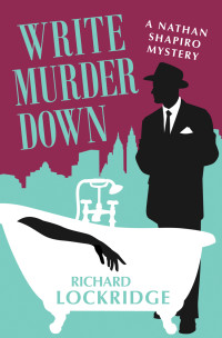 Richard Lockridge — Write Murder Down