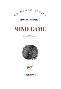 Gianluigi Ricuperati [Ricuperati, Gianluigi] — Mind Game