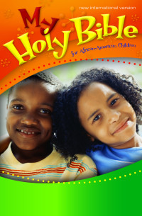 Zondervan; — NIV, My Holy Bible for African-American Children