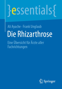 Ali Ayache, Frank Unglaub — Die Rhizarthrose