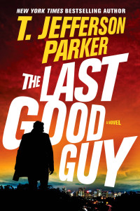 T. Jefferson Parker — The Last Good Guy