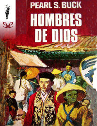 Pearl S. Buck — HOMBRES DE DIOS