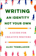 Alex Temblador — Writing an Identity Not Your Own: A Guide for Creative Writers