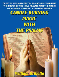 William A. Oribello — Candle Burning Magic with the Psalms