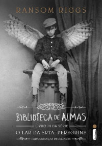 Ransom Riggs — Biblioteca de almas