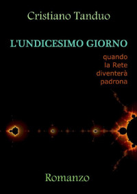 Cristiano Tanduo — L'undicesimo giorno