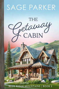 Sage Parker — The Getaway Cabin 2