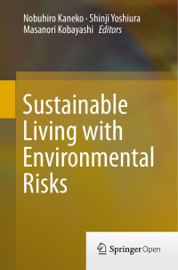 Nobuhiro Kaneko & Shinji Yoshiura & Masanori Kobayashi — Sustainable Living with Environmental Risks