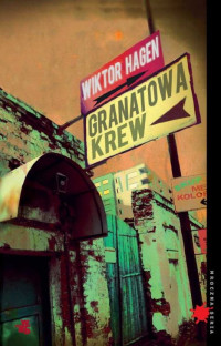 Wiktor Hagen — Granatowa krew