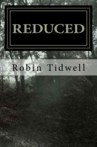 Robin Tidwell — Reduced