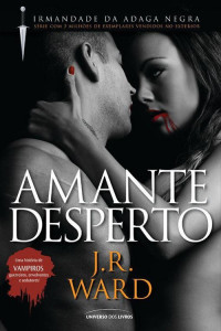 J. R. Ward — Amante Desperto