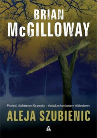 Brian McGilloway — Aleja Szubienic