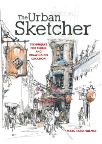 Marc Taro Holmes — The Urban Sketcher