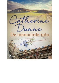 Catherine Dunne — De ommuurde tuin