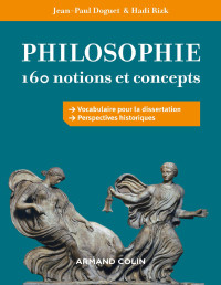 Doguet Jean-Paul, Rizk Hadi — Philosophie : 160 notions et concepts