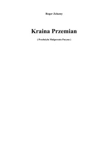 Dilvish 01 Kraina Przemian — Zelazny Roger