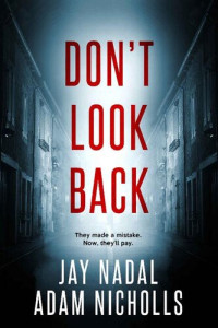 Adam Nicholls & Jay Nadal — Don't Look Back 