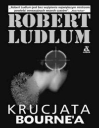 LUDLUM ROBERT — Krucjata Bourne`a