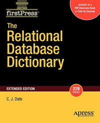 C. J. Date [Christopher Date] — The Relational Database Dictionary, Extended Edition