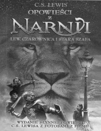 LEWIS C.S. — Opowiesci z Narnii #2 Lew, Czarownica i Stara Szafa