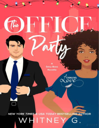 Whitney G. — The Office Party(Serie Holiday Homecoming 1)