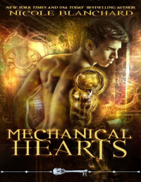 Nicole Blanchard & Skeleton Key [Blanchard, Nicole] — Mechanical Hearts (Skeleton Key)