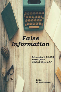 Dr. Laksminarti, S.H., M.H., Karyanti, M.Pd., Mita Sari, S.Sos., M.A.P. — False Information