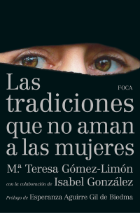 Gomez-Limon, Ma. Teresa;Gonzalez, Isabel; & Isabel González — Las tradiciones que no aman a las mujeres