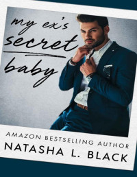 Natasha L. Black — My Ex's Secret Baby