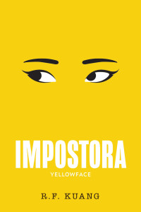 R.F. Kuang — Impostora: Yellowface