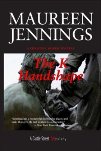 Maureen Jennings — The K Handshape