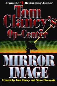 Tom Clancy, Steve Pieczenik, Jeff Rovin — Tom Clancy's Op-Center: Mirror Image