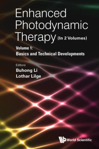 Lothar Lilge, Buhong Li — Enhanced Photodynamic Therapy (in 2 Volumes)