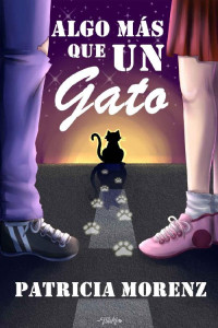 Patricia Morenz — Algo más que un gato