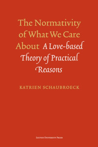 Katrien Schaubroeck — The Normativity of What We Care About