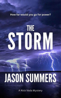 Jason Summers — The Storm: Australian Crime Mystery (A Nick Vada Thriller Book 3)