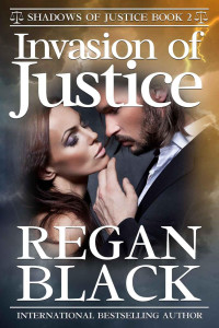 Regan Black — Invasion of Justice (Shadows of Justice)