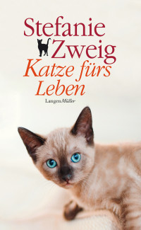 Zweig, Stefanie — Katze fürs Leben