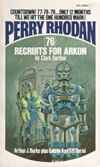 Clark Darlton — Perry Rhodan 076 - Recruits for Arkon