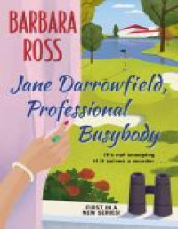 Barbara Ross — Jane Darrowfield, Professional Busybody (A Jane Darrowfield Mystery Book 1)